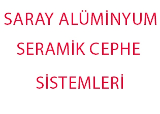 Saray Alüminyum Seramik Cephe Sistemleri